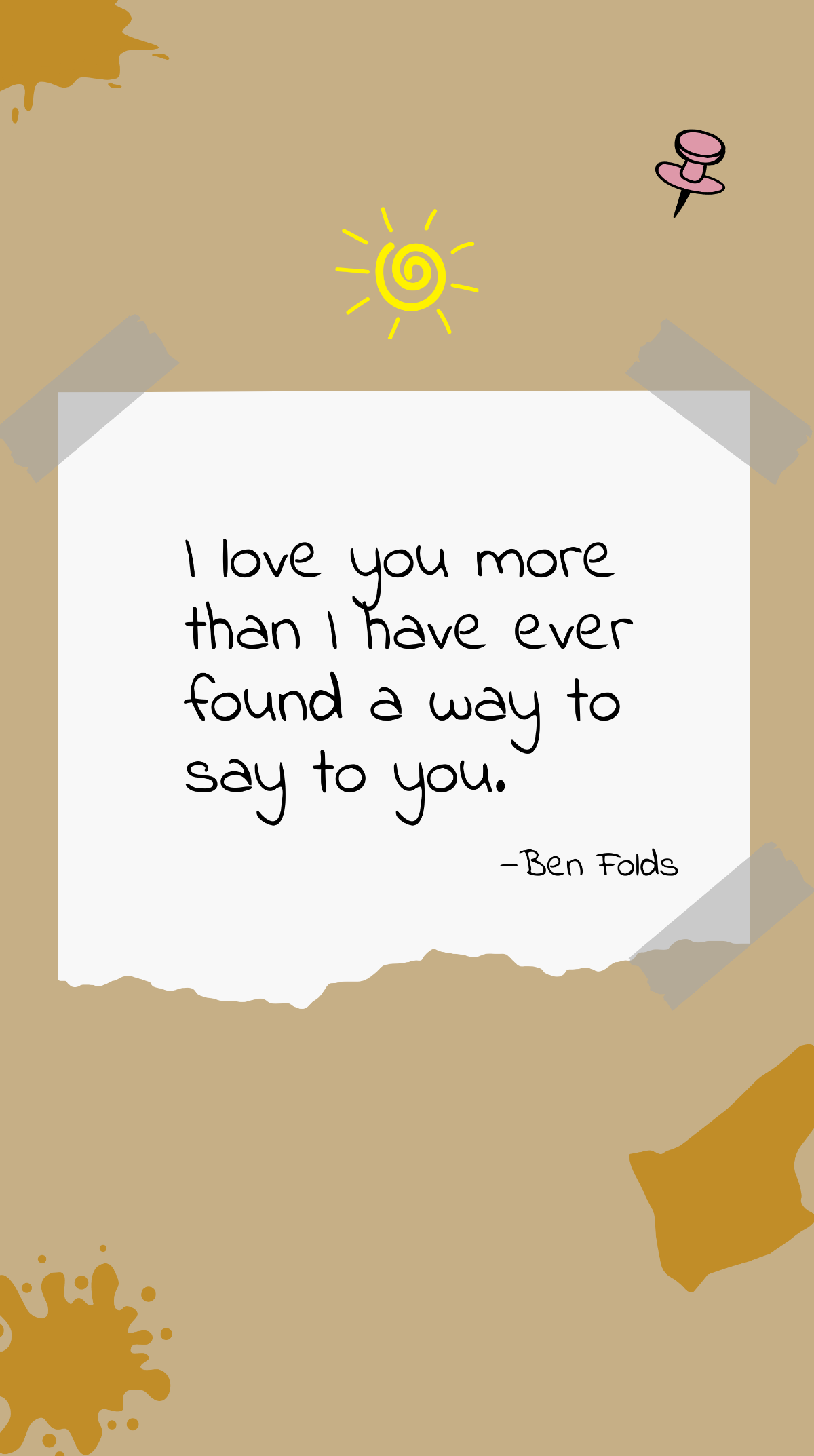 Ben Folds - “I love you more than I have ever found a way to say to you.” Template