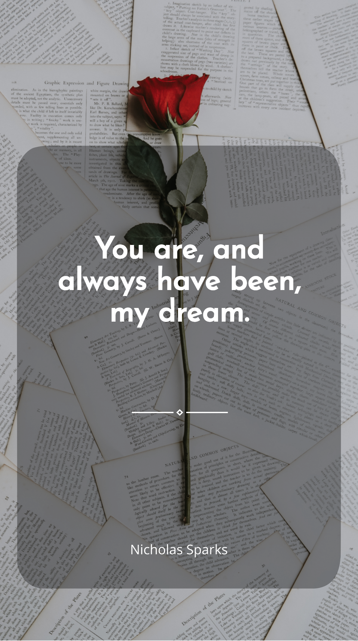 Nicholas Sparks - “You are, and always have been, my dream.” Template