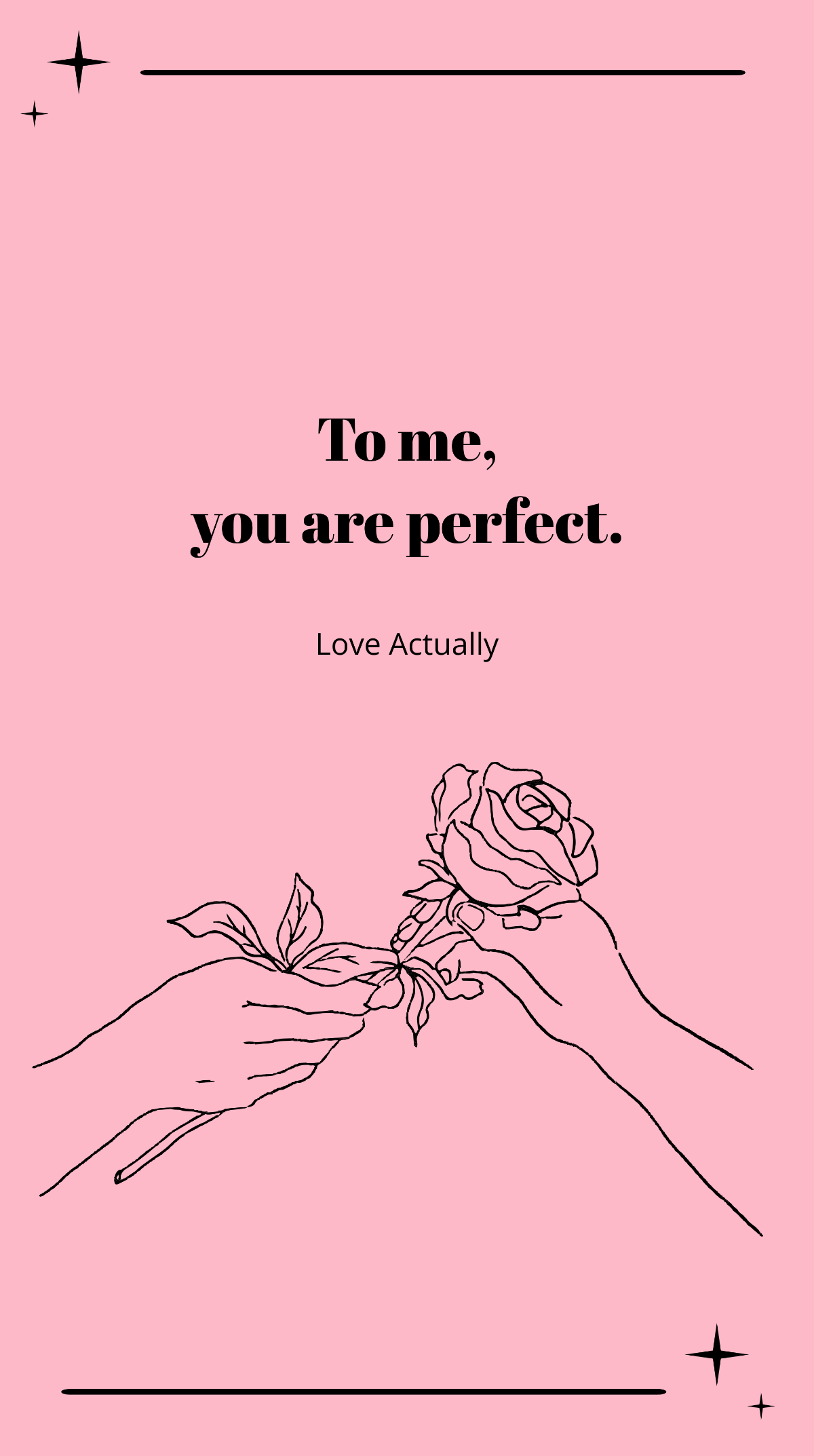 Love Actually - “To me, you are perfect.” Template