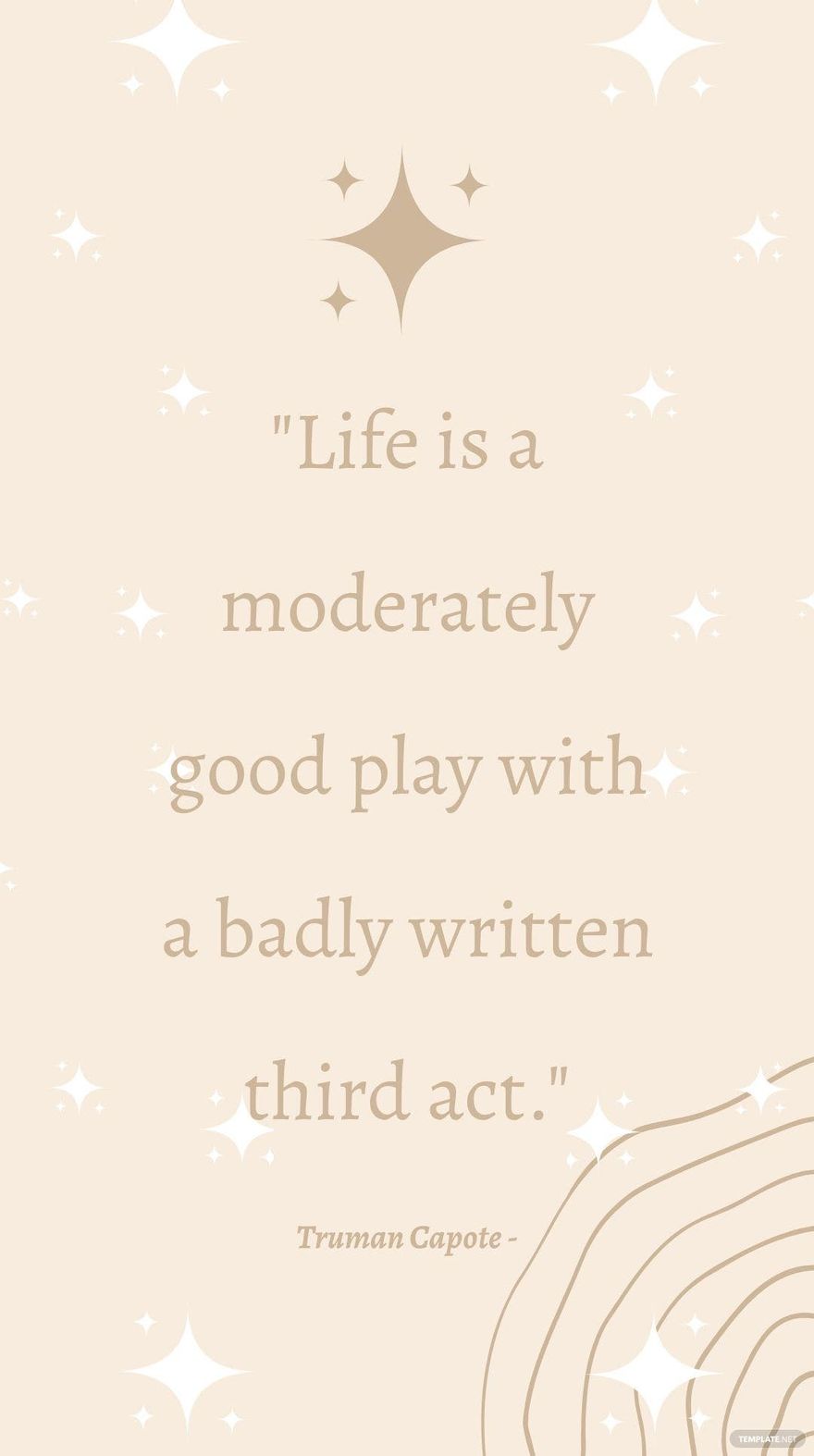 Truman Capote - Life is a moderately good play with a badly written third act.