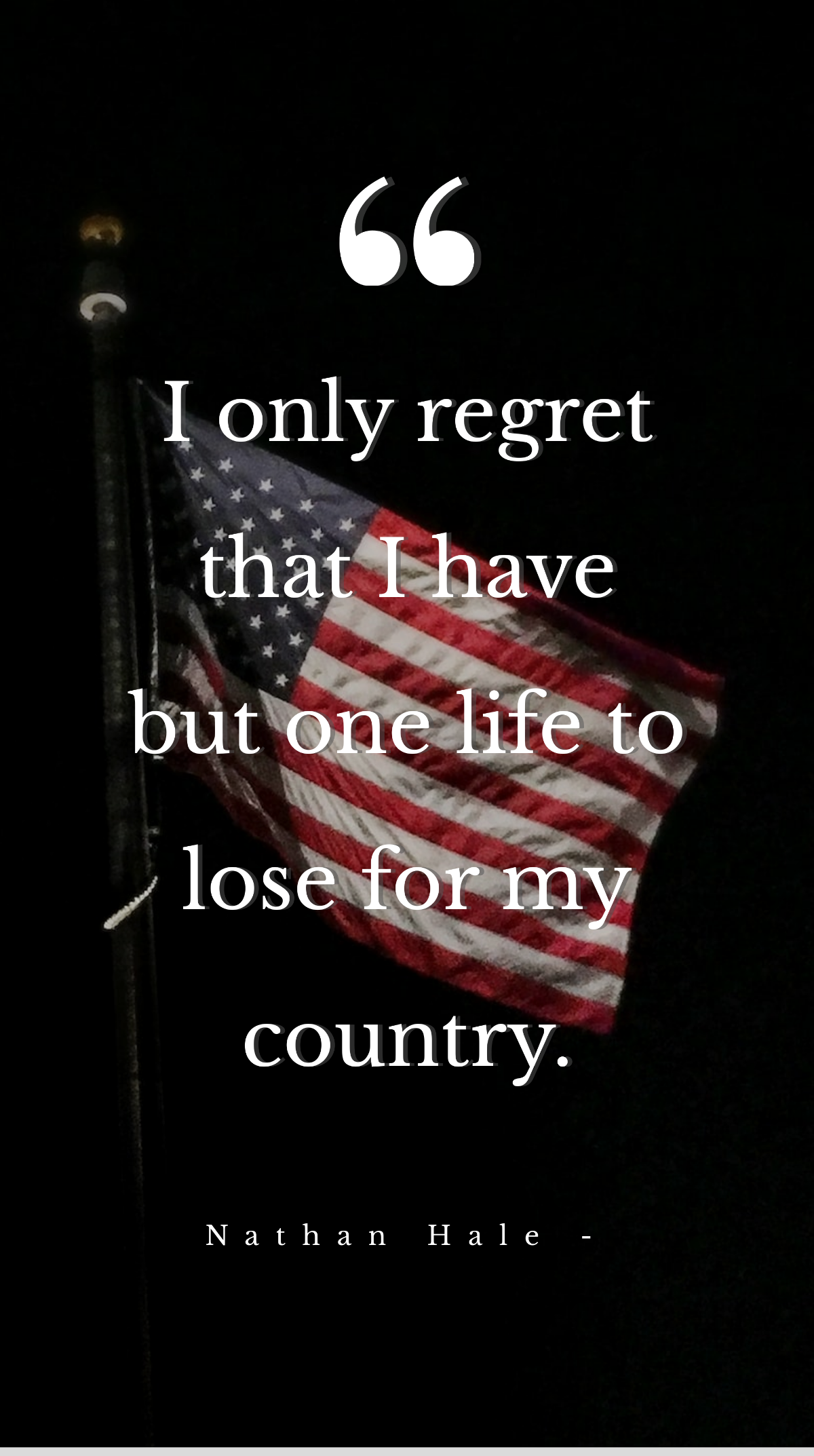 Nathan Hale - I only regret that I have but one life to lose for my country. Template