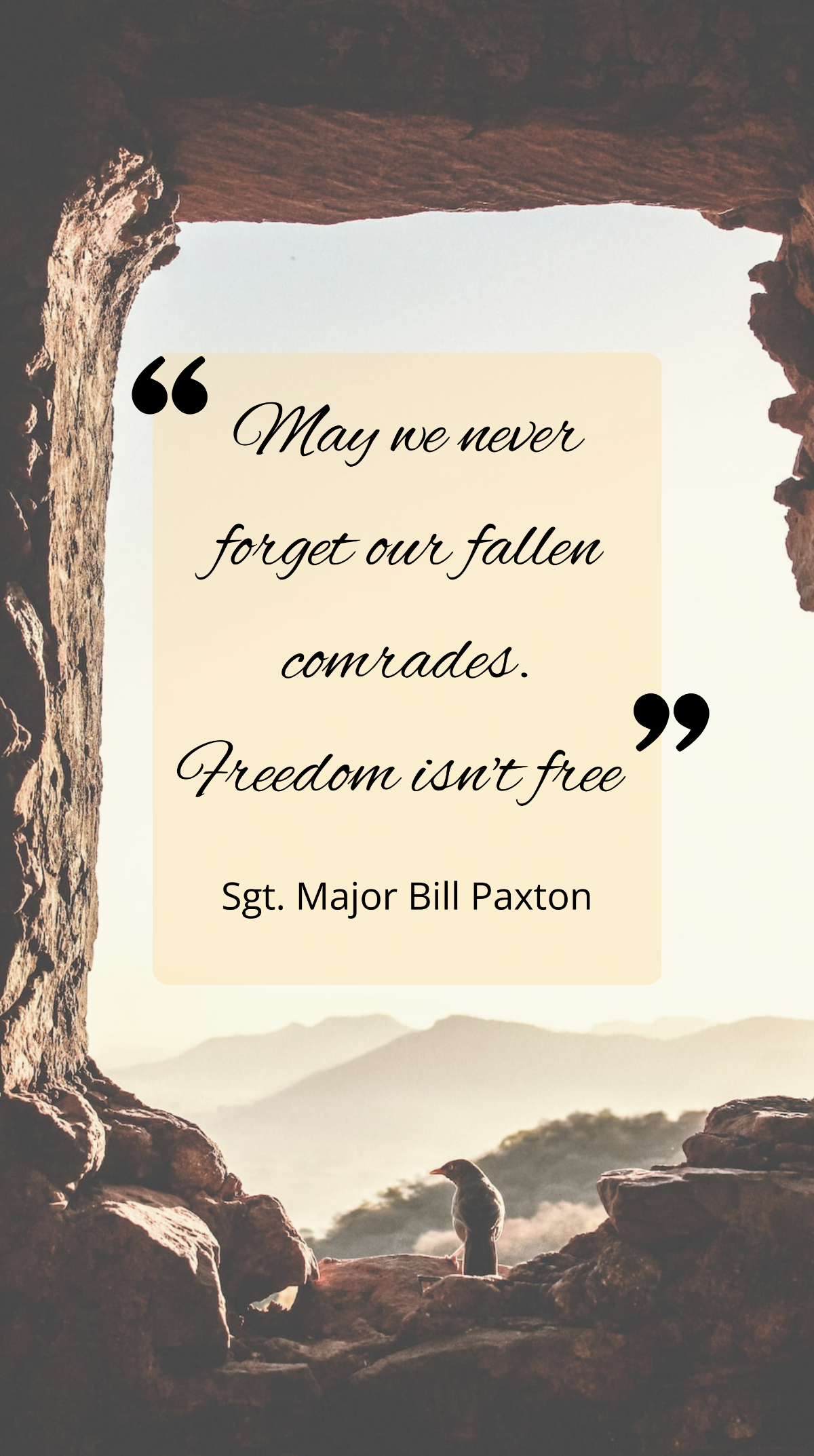 Sgt. Major Bill Paxton - May we never forget our fallen comrades. Freedom isn't Template