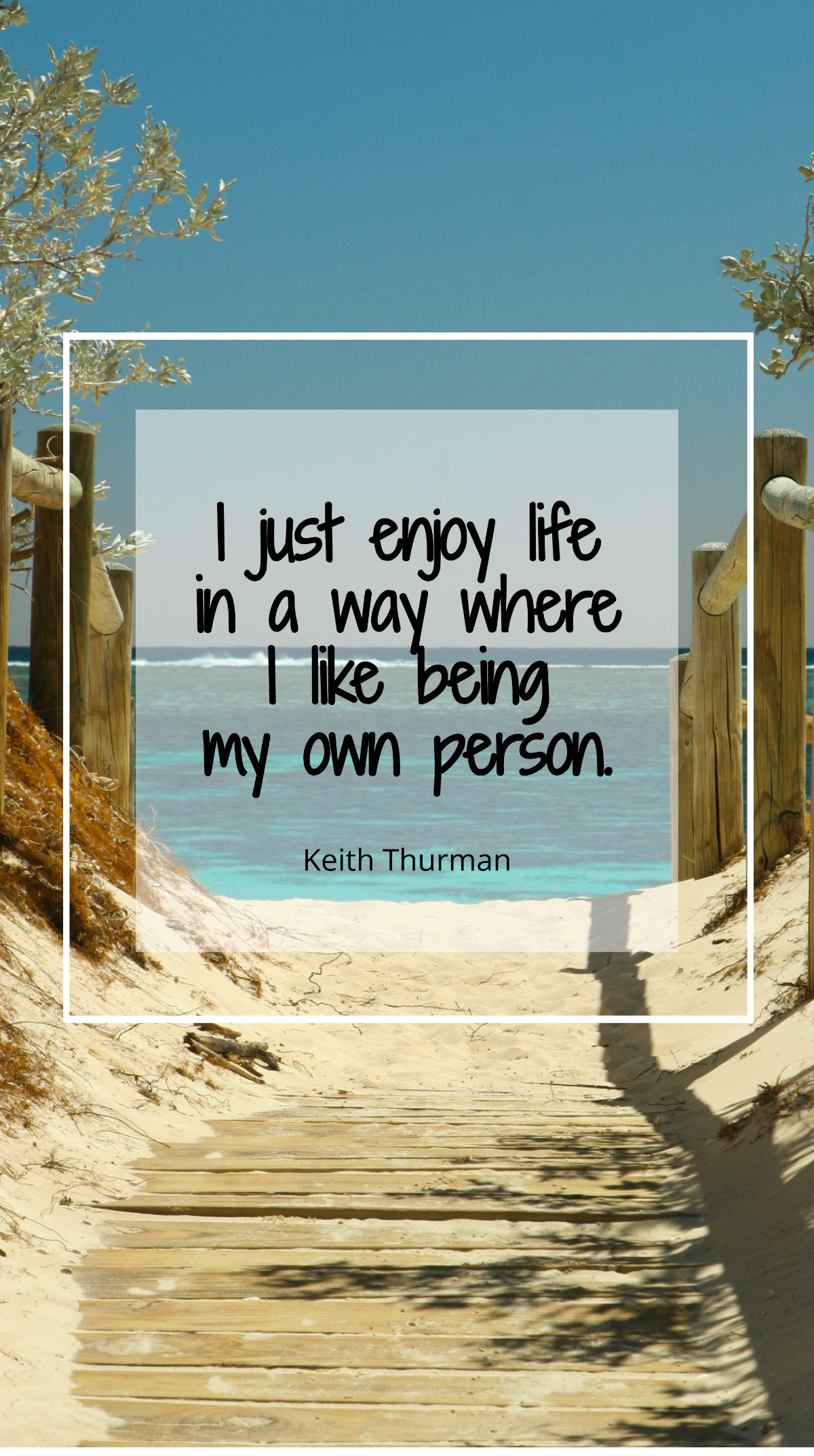 Keith Thurman - I just enjoy life in a way where I like being my own person. Template