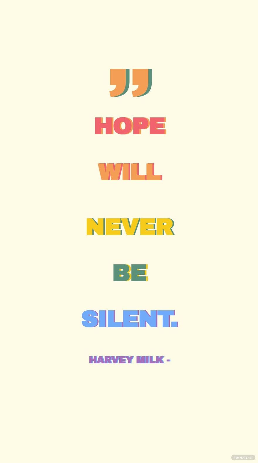 Free Harvey Milk - Hope will never be silent.