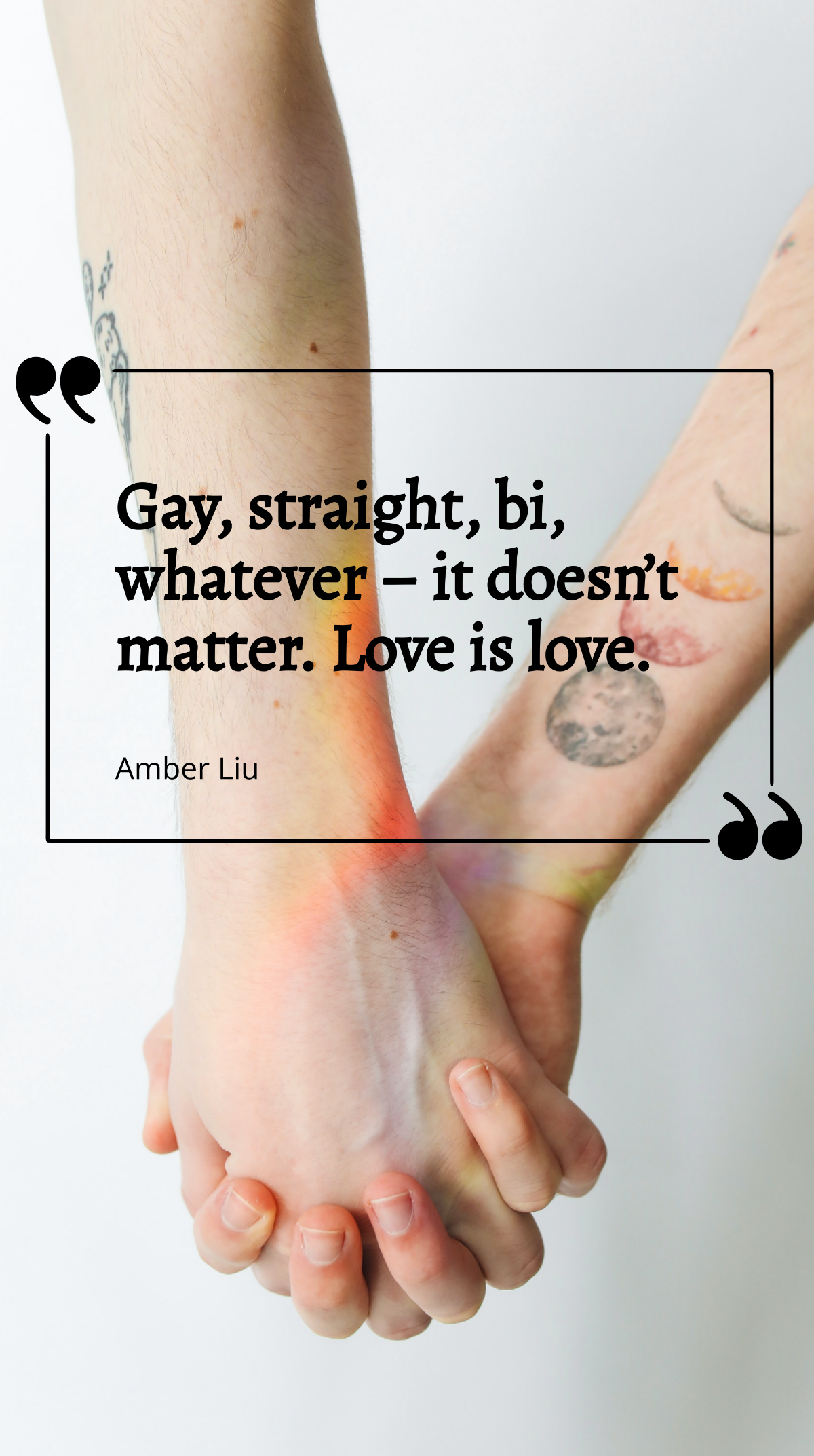 Amber Liu - Gay, straight, bi, whatever – it doesn’t matter. Love is love. Template