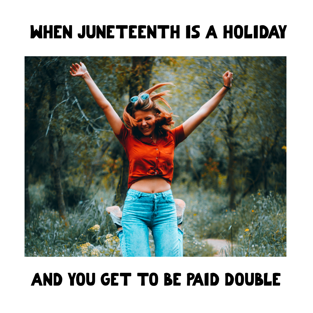 Juneteenth Holiday Meme Template