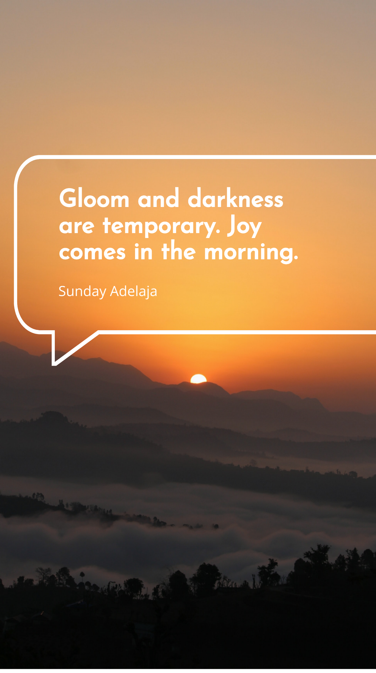 Sunday Adelaja - Gloom and darkness are temporary. Joy comes in the morning. Template