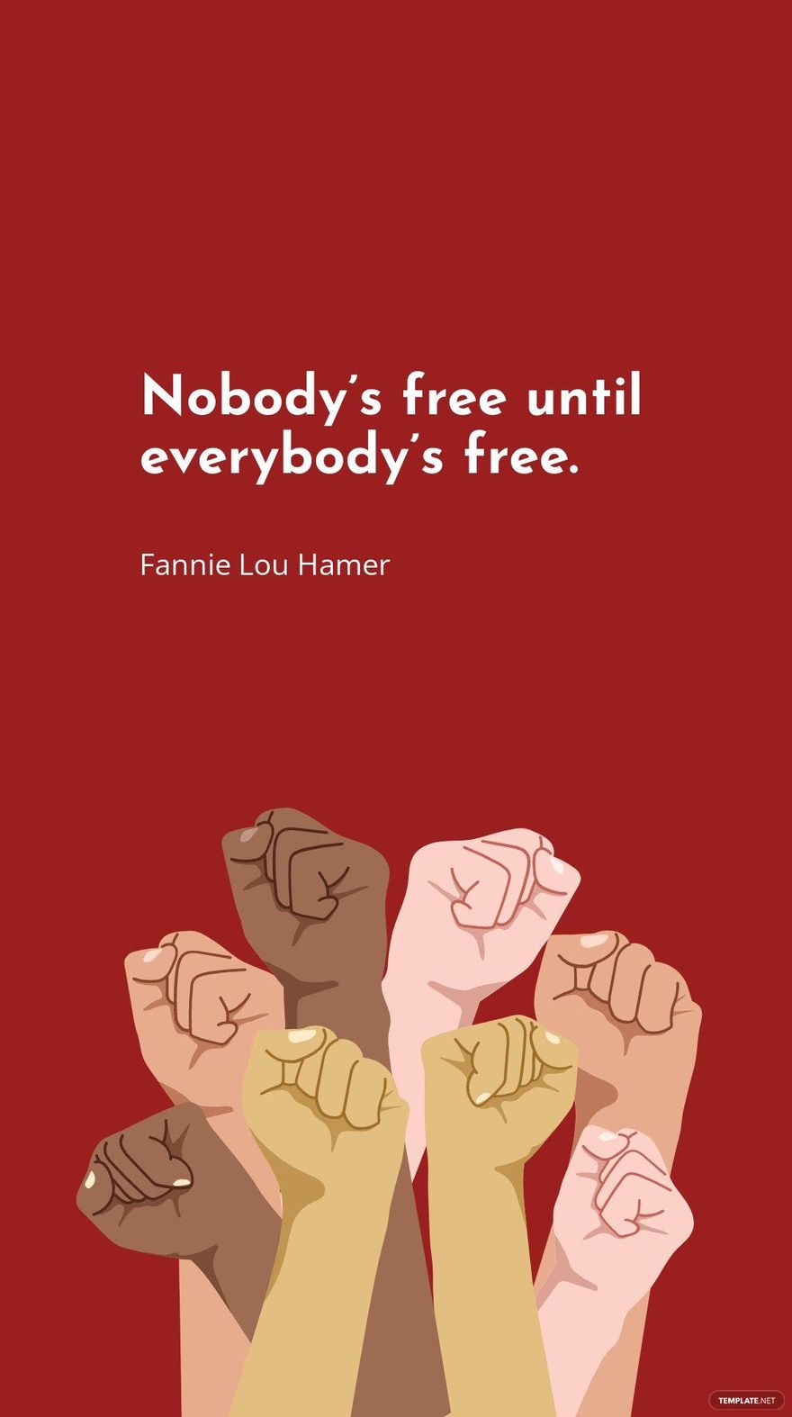 Free Fannie Lou Hamer - Nobody’s until everybody’s in JPG