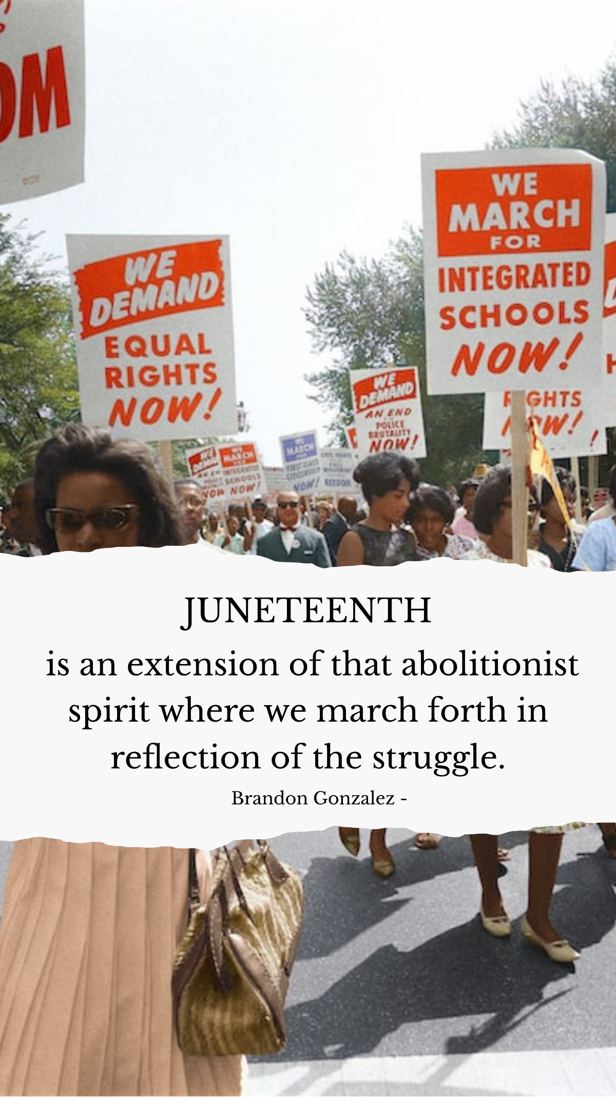 Brandon Gonzalez - Juneteenth is an extension of that abolitionist spirit where we march forth in reflection of the struggle. Template