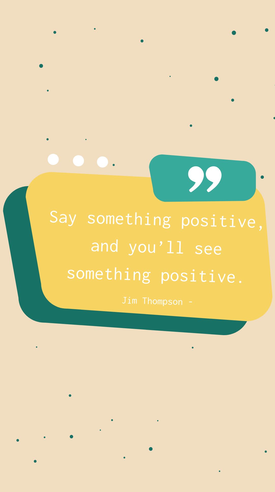 Jim Thompson - Say something positive, and you’ll see something positive. Jim Thompson - Say something positive, and you’ll see something positive.