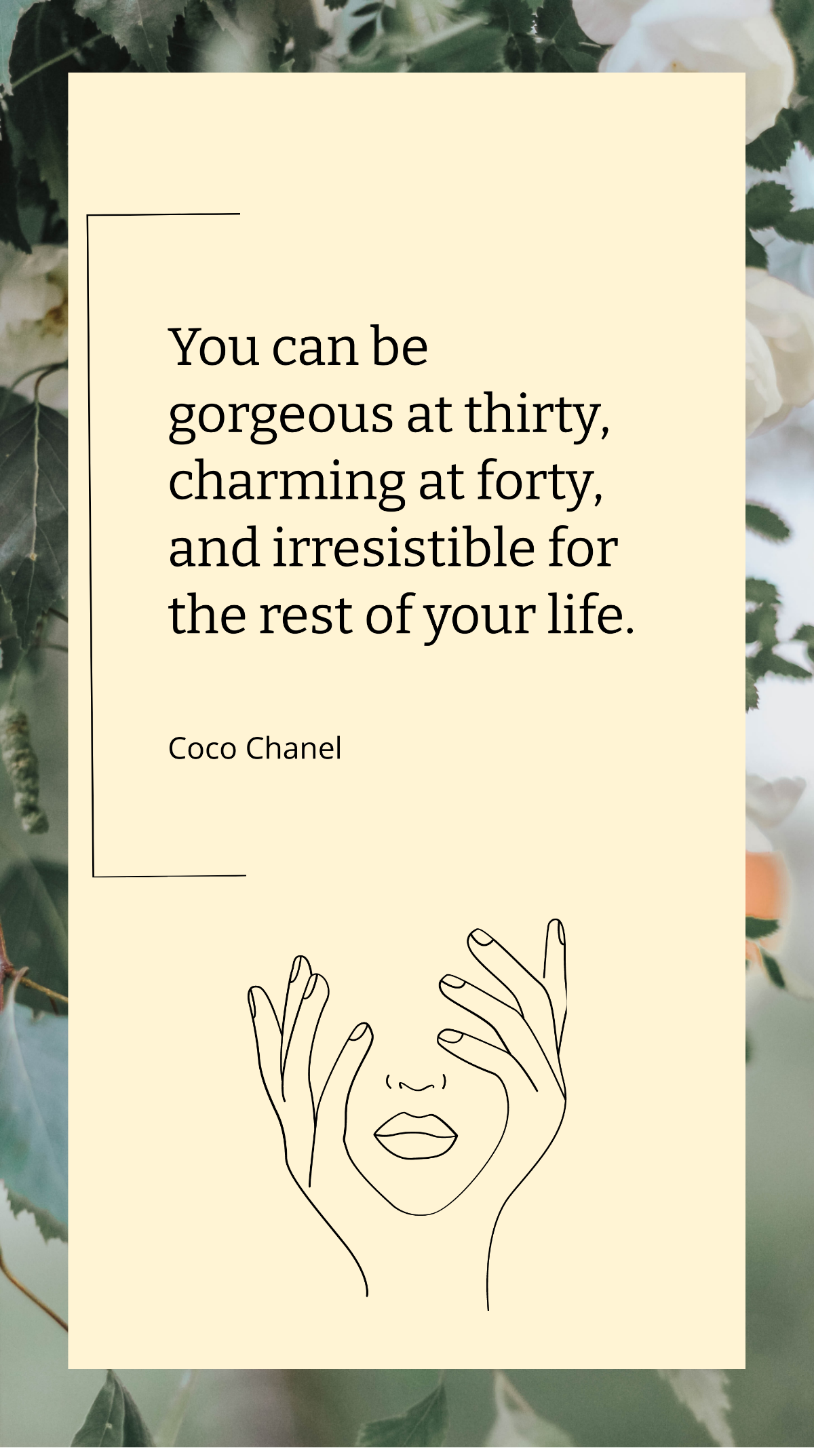 Coco Chanel - You can be gorgeous at thirty, charming at forty, and irresistible for the rest of your life. Template