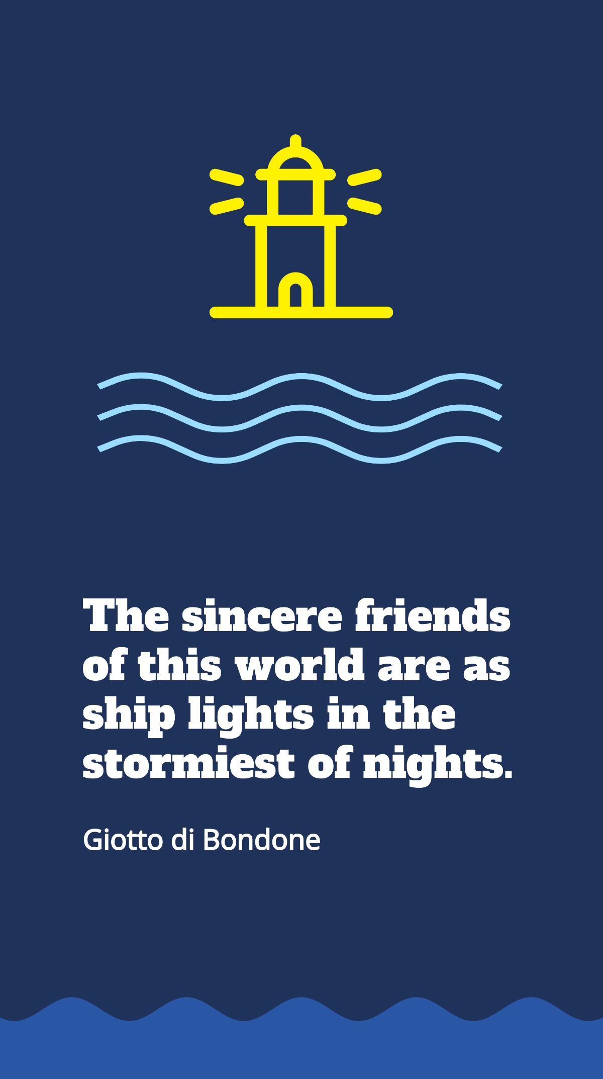 Sincere Friends: Ship Lights in Stormy Nights Quote