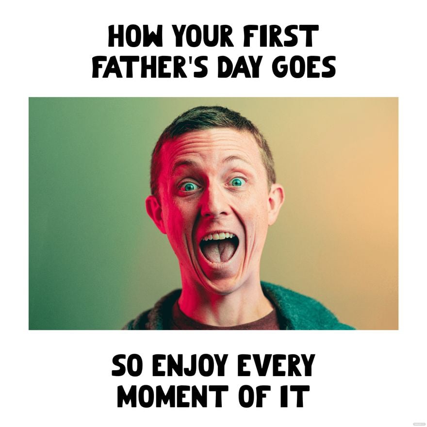 First Father's Day Meme