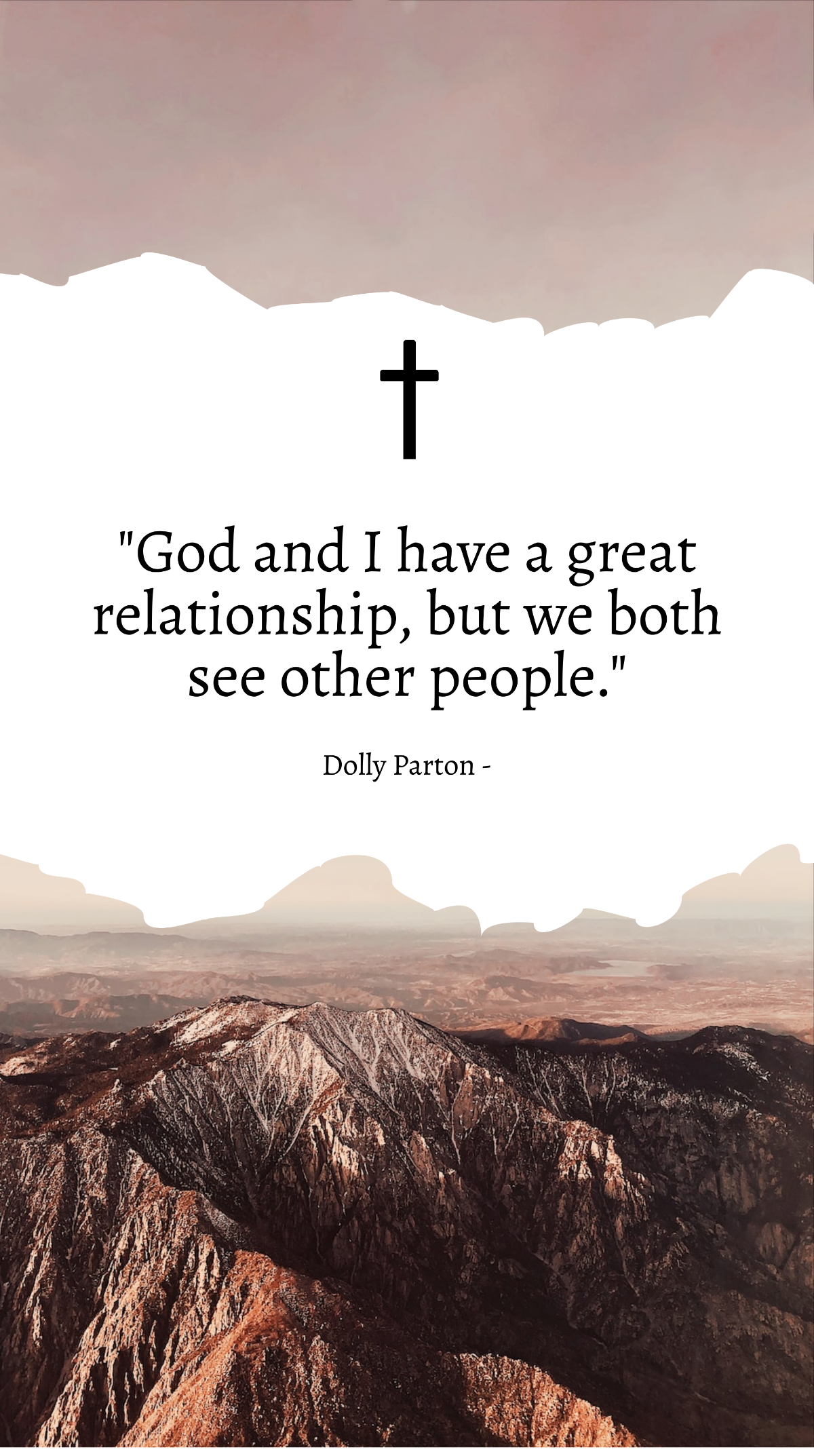 Dolly Parton - God and I have a great relationship, but we both see other people. Template