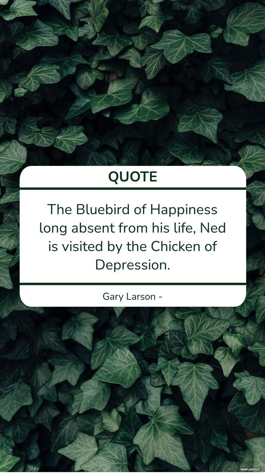 Gary Larson  The Bluebird of Happiness long absent from his life Ned is visited by the Chicken of Depression