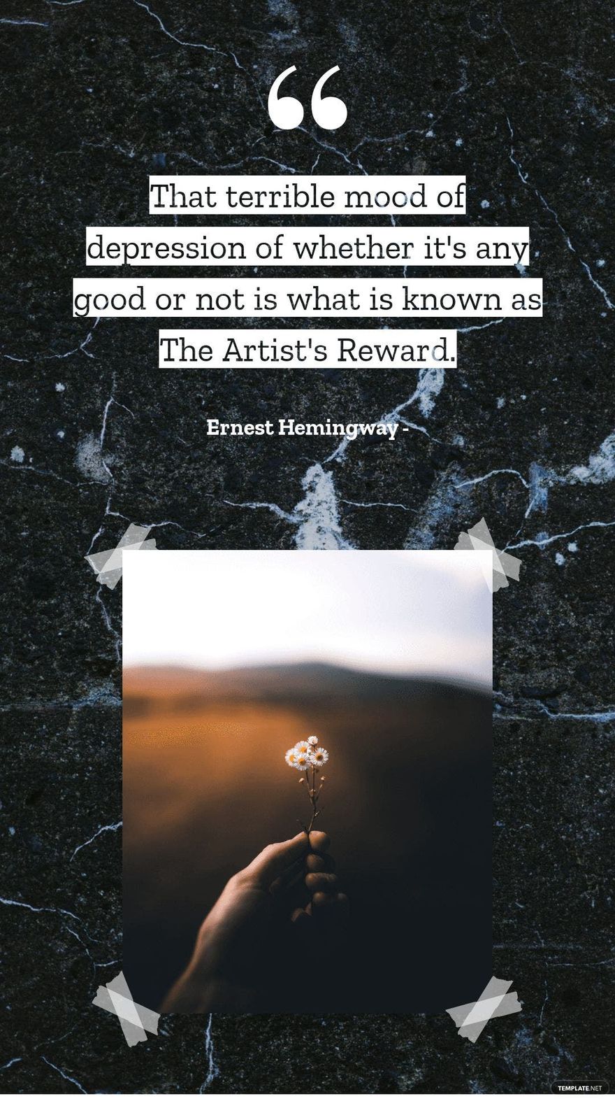 Ernest Hemingway - That terrible mood of depression of whether it's any good or not is what is known as The Artist's Reward. Template