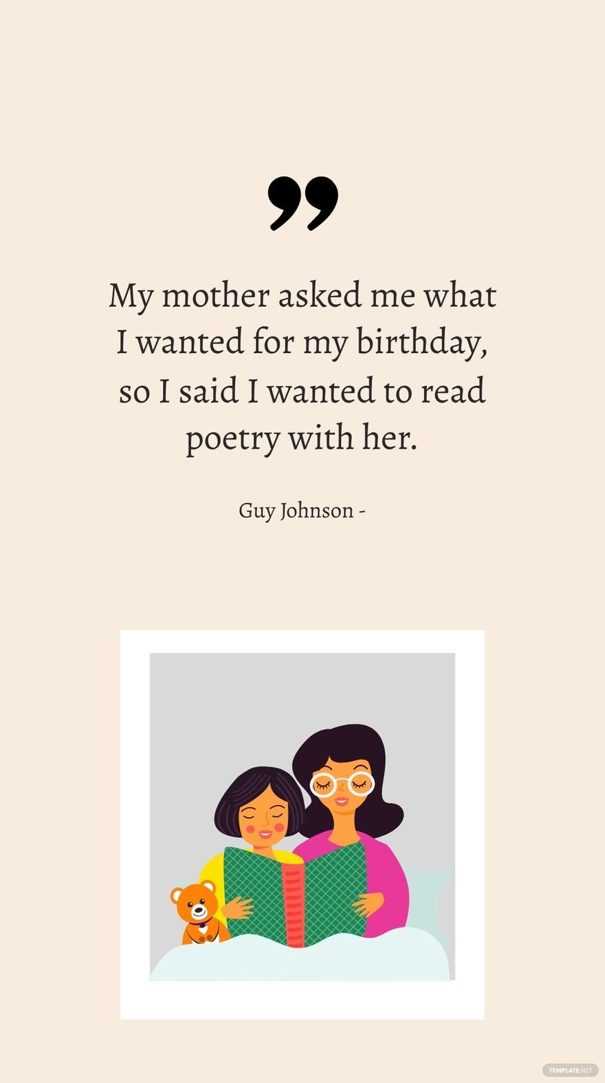Guy Johnson - My mother asked me what I wanted for my birthday, so I said I wanted to read poetry with her.