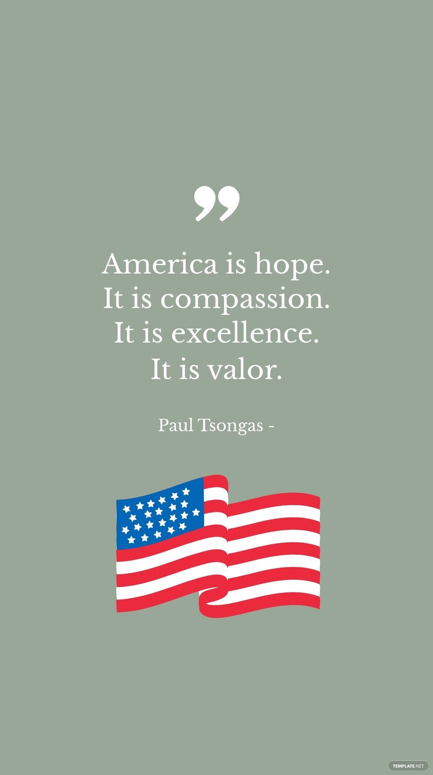 Paul Tsongas - America is hope. It is compassion. It is excellence. It is valor. in JPG