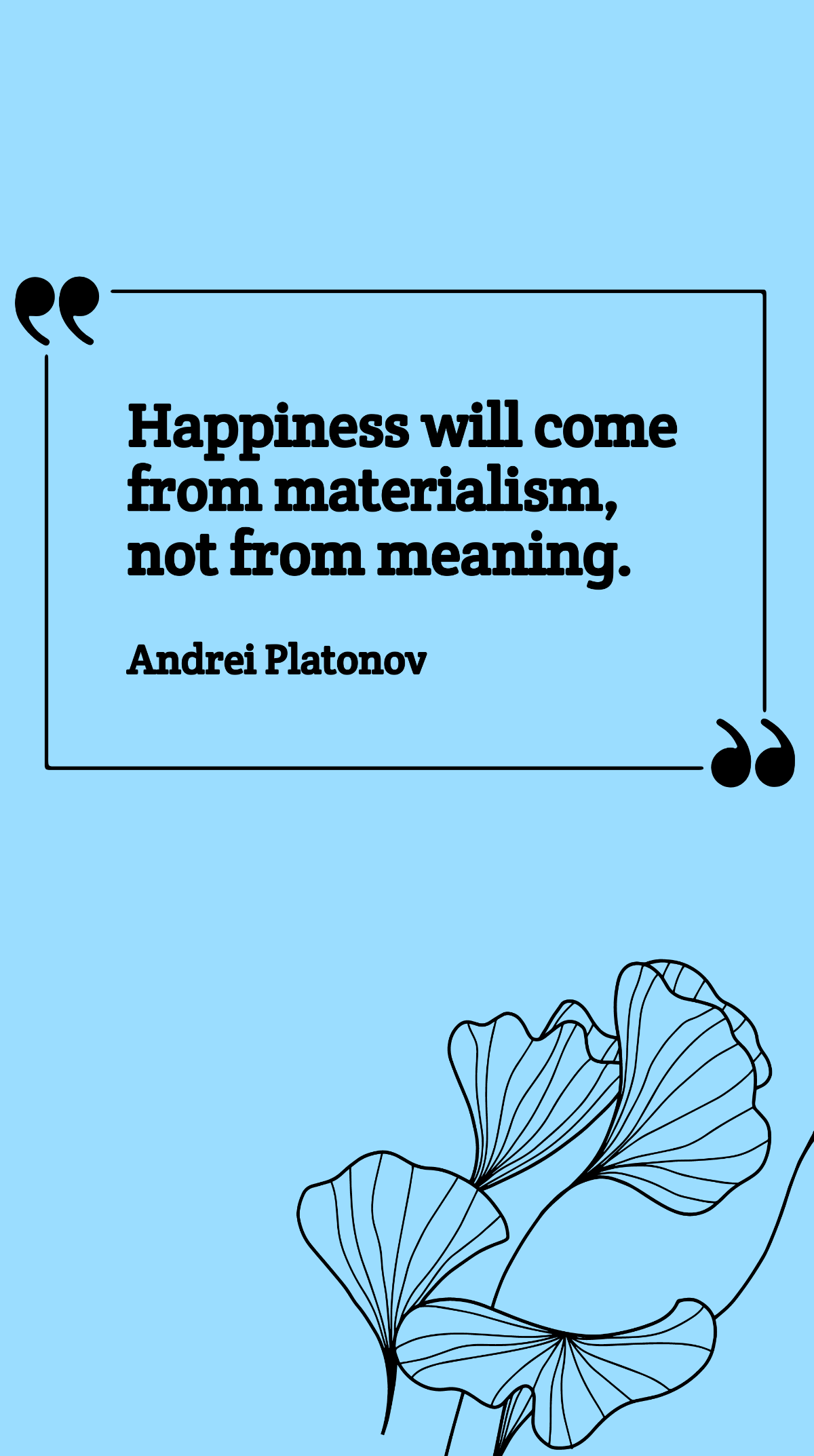 Andrei Platonov - Happiness will come from materialism, not from meaning. Template