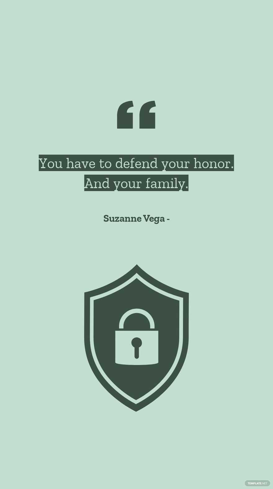 Suzanne Vega - You have to defend your honor. And your family.