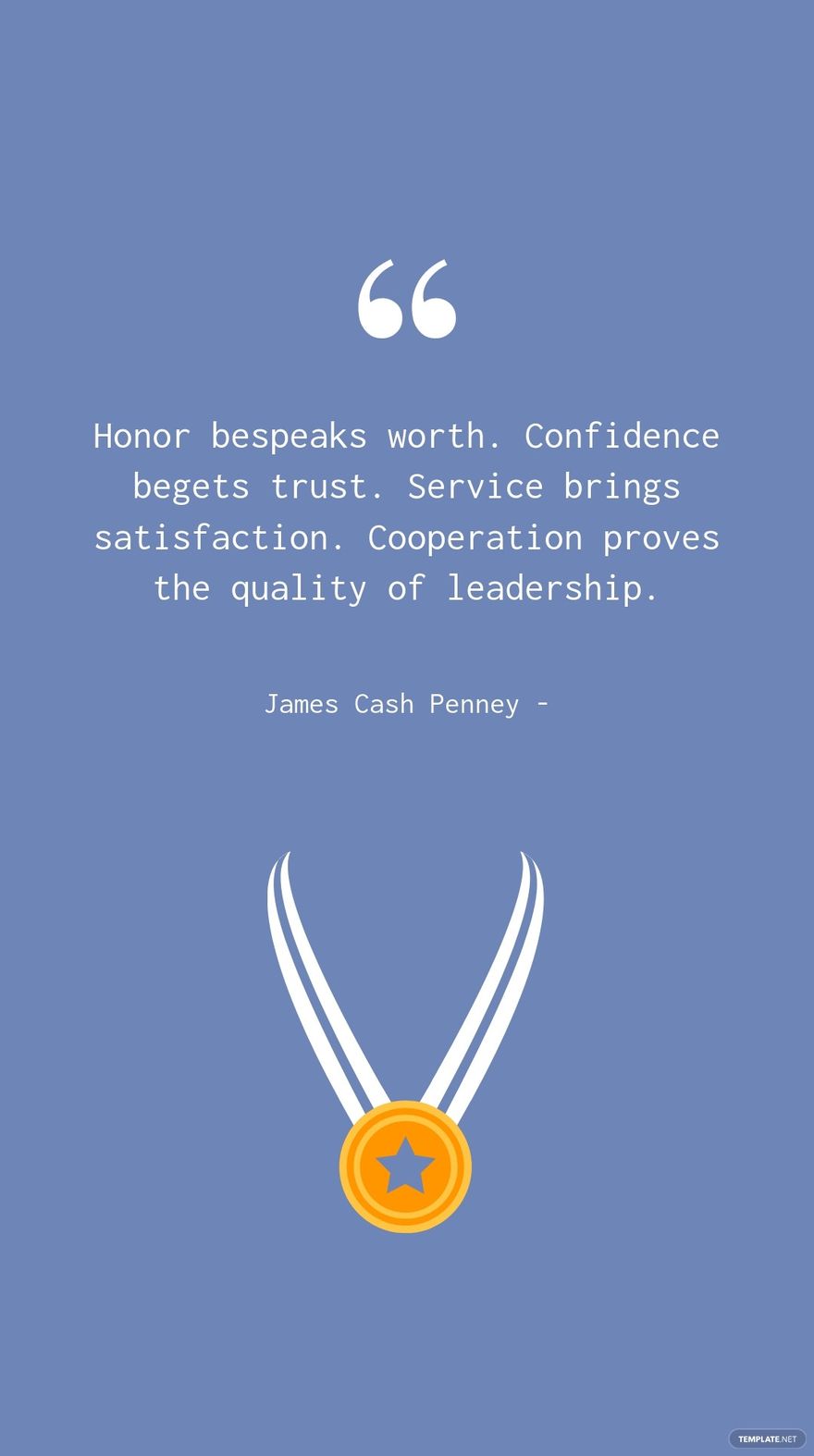 James Cash Penney Leadership Quote Honor Bespeaks Worth Confidence  James Cash Penney Leadership Quote Honor Bespeaks Worth Confidence