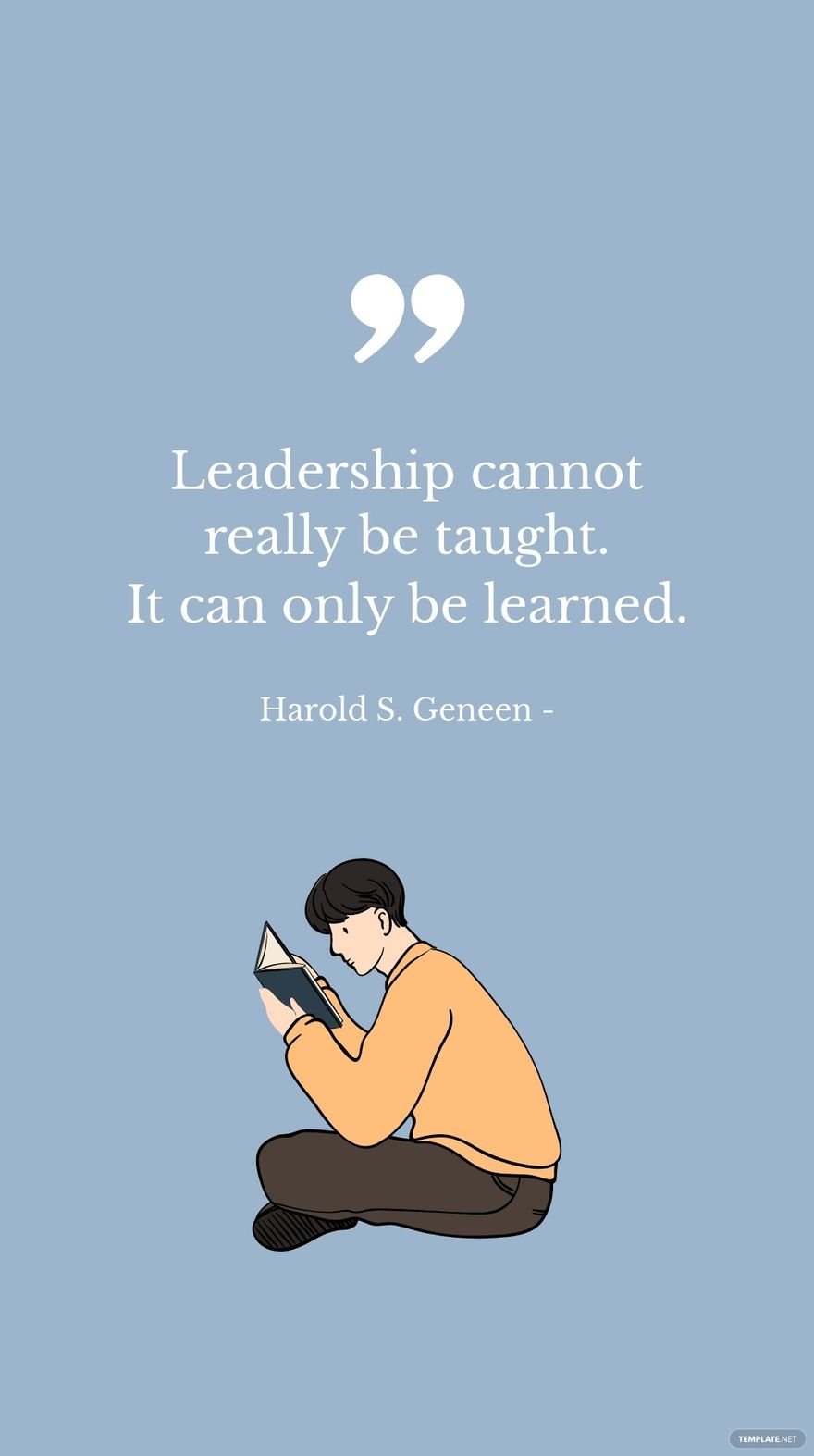 Free Harold S. Geneen - Leadership cannot really be taught. It can only be learned. in JPG