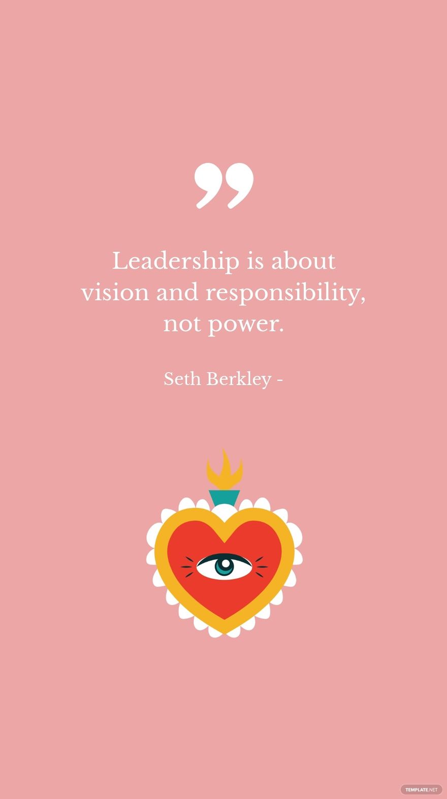 Seth Berkley - Leadership is about vision and responsibility, not power. in JPG - Download | Template.net