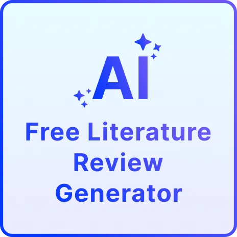 Free AI Literature Review Generator, Free AI Literature Review Maker Online