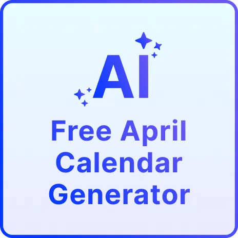 Free AI April Calendar Generator, Free AI April Calendar Maker Online Free AI April Calendar Generator, Free AI April Calendar Maker Online