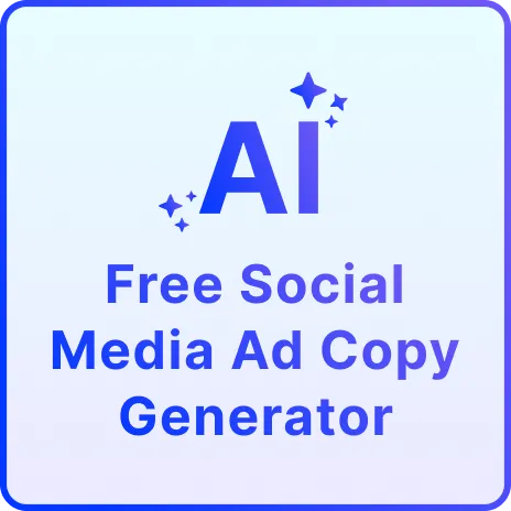 Free AI Social Media Ad Copy Generator, Free Social Media Ad Copy Maker Online