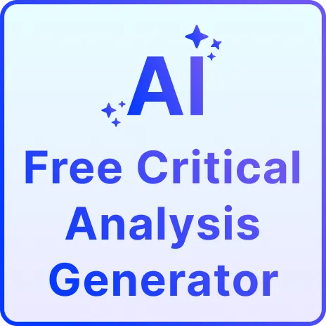 Free AI Critical Analysis Generator, Free Critical Analysis Maker Online Free AI Critical Analysis Generator, Free Critical Analysis Maker Online