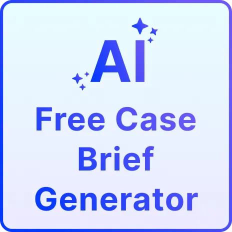 Free AI Case Brief Generator, Free Case Brief Maker Online