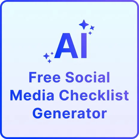 Free AI Social Media Checklist Generator, Free Social Media Checklist Maker Online