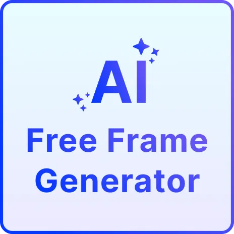 Free AI Frame Generator, Free Frame Maker Online