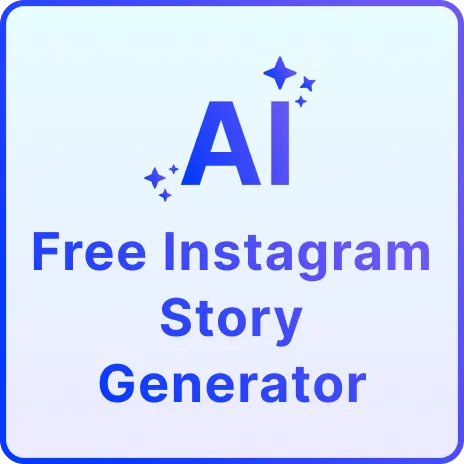 Free AI Instagram Story Generator, Instagram Story Maker Online Free AI Instagram Story Generator, Instagram Story Maker Online