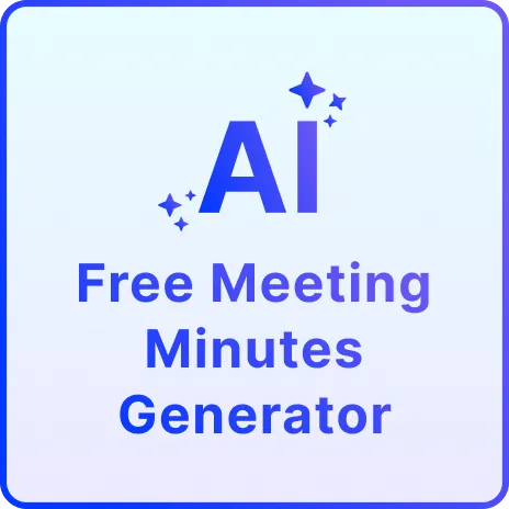 Free AI Meeting Minutes Generator, Free Minutes Minutes Maker Online