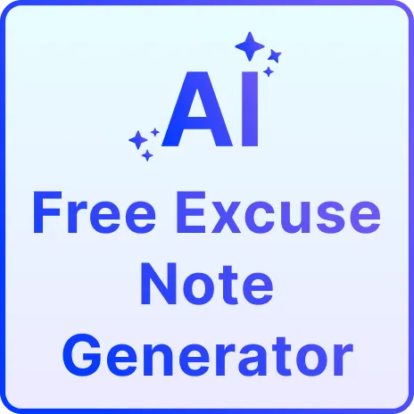 Free AI Excuse Note Generator, Free Excuse Note Maker Online