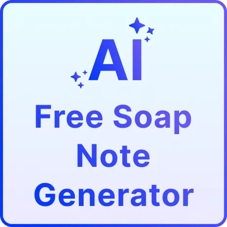 Free AI SOAP Note Generator, Free SOAP Note Maker Online