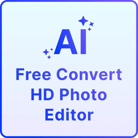 Free AI Convert HD Photo Editor, Free Convert HD Photo Maker Online