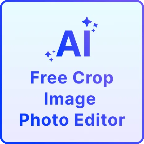Free AI Crop Image Photo Editor, Free Crop Image Photo Maker Online