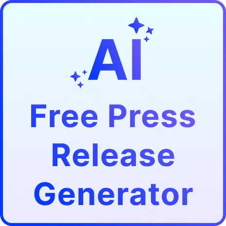 Free AI Press Release Generator, Free Press Release Maker Online	