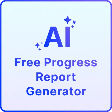 Free AI Progress Report Generator, Free Progress Report Maker Online