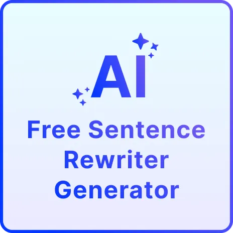 Free AI Sentence Rewriter, Online Sentence Paraphrasing Tool Free AI Sentence Rewriter, Online Sentence Paraphrasing Tool