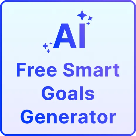 Free AI SMART Goals Generator, Free SMART Goal Maker Online Free AI SMART Goals Generator, Free SMART Goal Maker Online