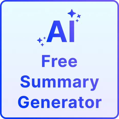 Free AI Summary Generator, Free Summary Maker Online