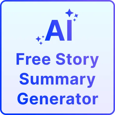  Free AI Story Summary Generator, Free Story Summary Maker Online