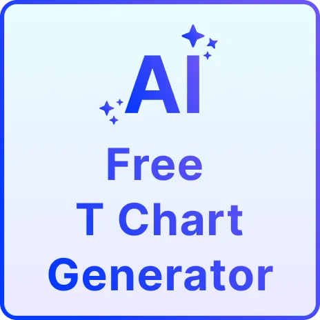 Free AI T-Chart Generator, Free T-Chart Maker Online