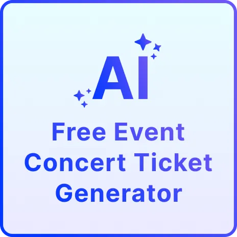Free AI Event Concert Ticket Generator, Free Ticket Maker [ No Signup ]
