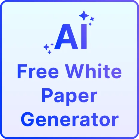 Free AI White Paper Generator, Free AI White Paper Maker Online