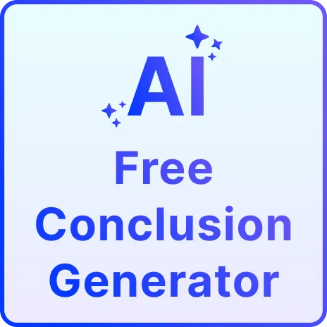 Free AI Conclusion Generator, Online Conclusion Maker Tool